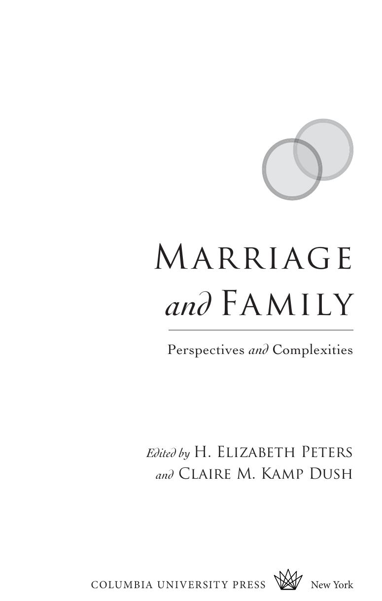 Marriage and Family: Perspectives and Complexities by H. Elizabeth Peters Claire M. Kamp Dush (eds)