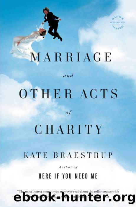 Marriage and Other Acts of Charity by Kate Braestrup