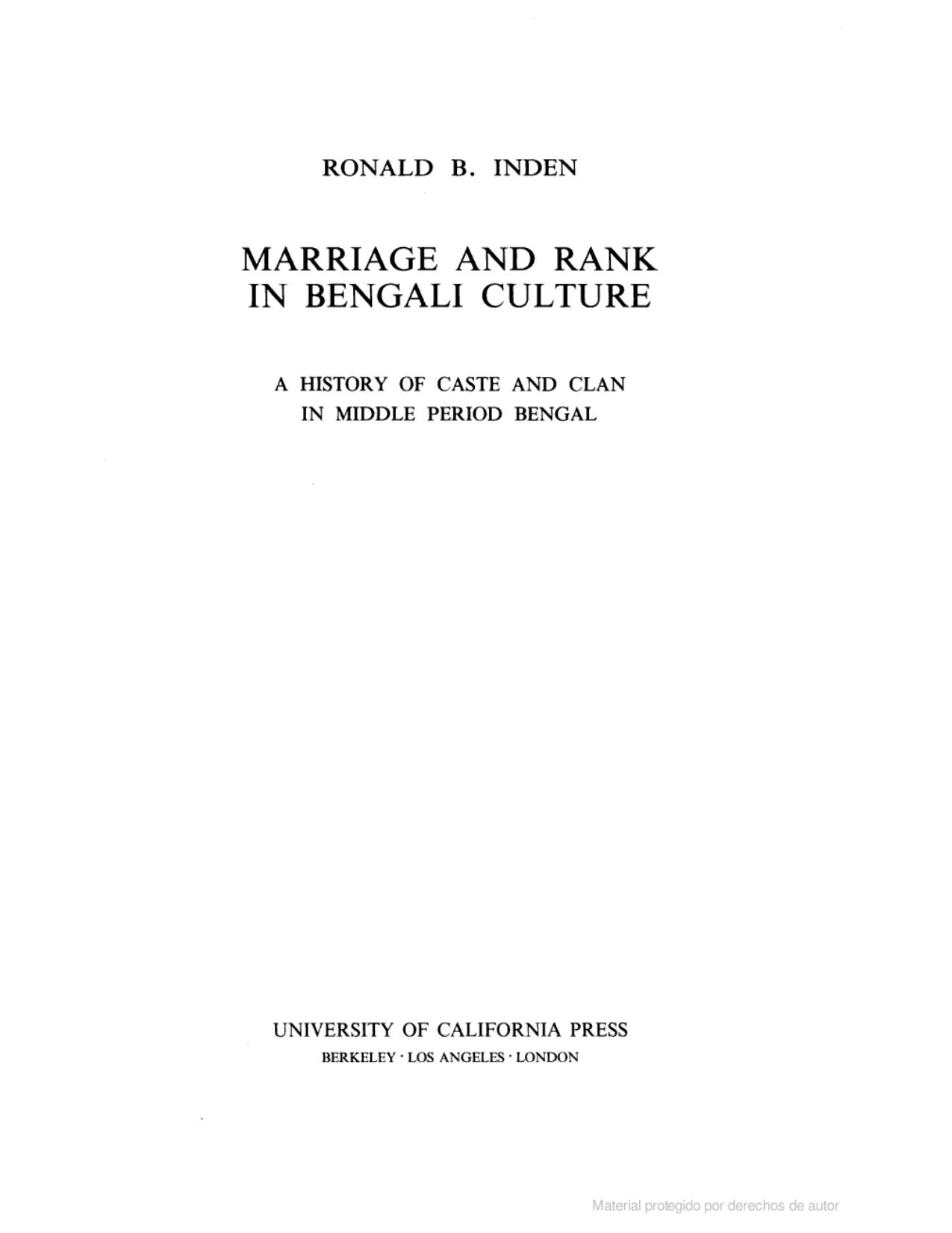 Marriage and Rank in Bengali Culture: A History of Caste and Clan in Middle-period Bengal (Center for South & Southeast Asia Studies) by Ronald B. Inden