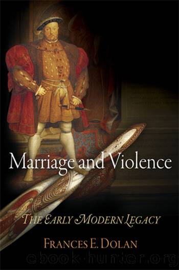 Marriage and Violence by Frances E. Dolan
