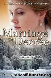 Marriage by Decree: A Pride and Prejudice Variation by Diane Bryton