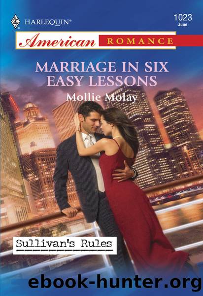 Marriage in Six Easy Lessons by Mollie Molay