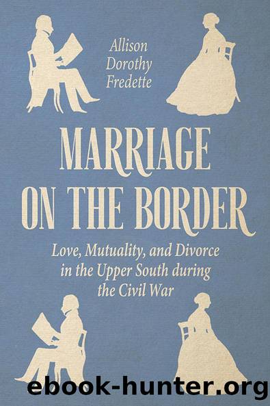 Marriage on the Border by Allison Dorothy Fredette