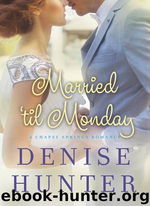 Married 'til Monday by Hunter Denise