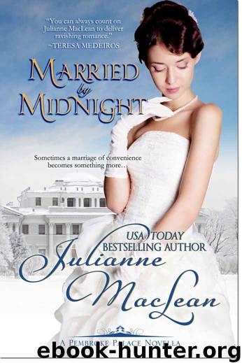 Married By Midnight (Pembroke Palace Series, Book Four) by MacLean Julianne