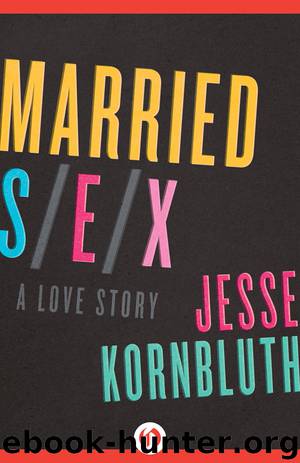 Married Sex by Jesse Kornbluth