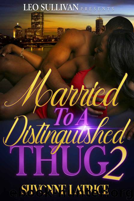 Married To A Distinguished Thug 2 by Shvonne Latrice