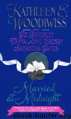 Married at Midnight by Kathleen E. Woodiwiss & Jo Beverley & Tanya Anne Crosby & Samantha James