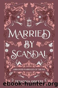 Married by Scandal by Tessonja Odette