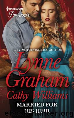 Married for His Heir: The Stephanides Pregnancy \ The Secret Sinclair by Lynne Graham & Cathy Williams