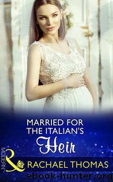 Married for the Italian's Heir by Rachael Thomas