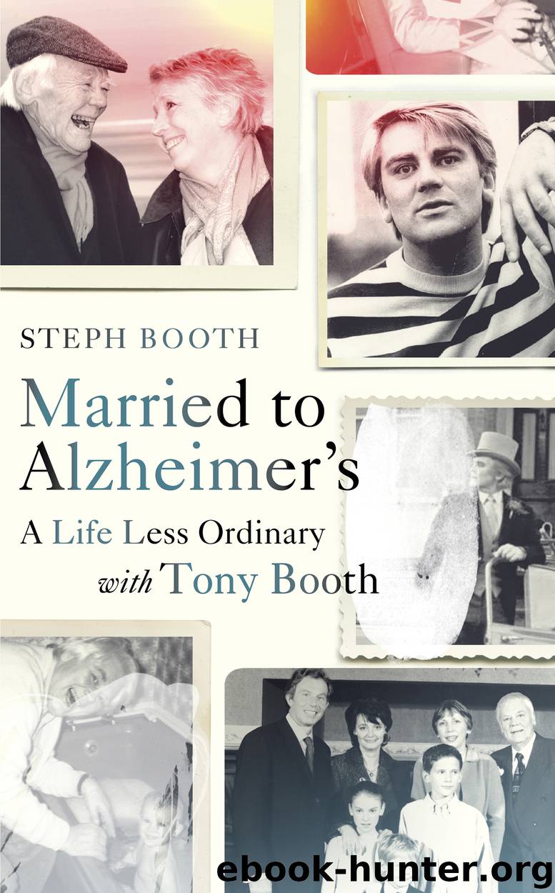 Married to Alzheimer's by Steph Booth