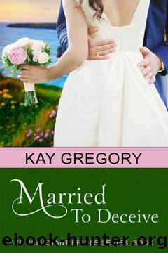Married to Deceive by Kay Gregory