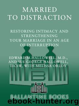 Married to Distraction by Edward M. Hallowell M.D