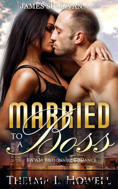 Married to a Boss: BWWM Billionaire Romance by Thelma L. Howell