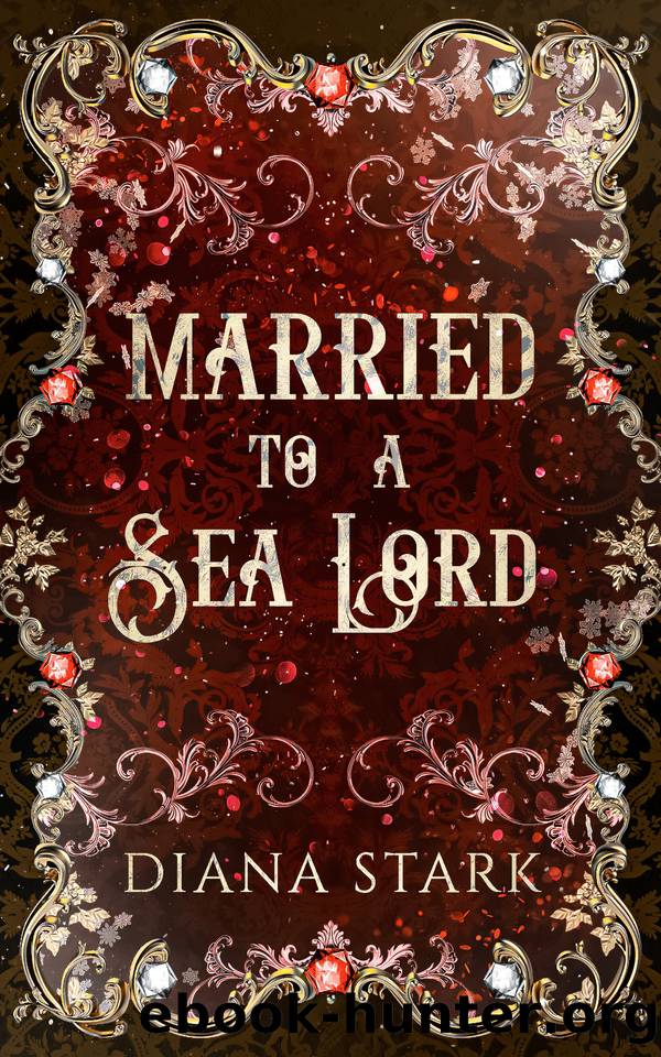 Married to a Sea Lord: An Epic Fantasy Romance by Diana Stark