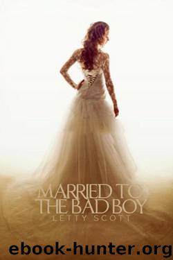 Married to the Bad Boy by Letty Scott