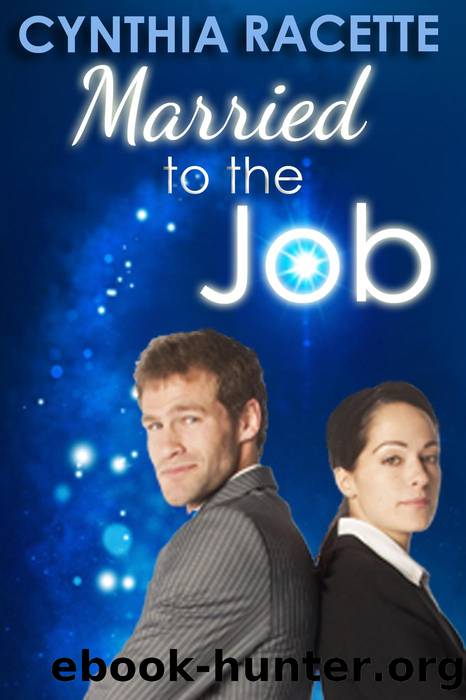 Married to the Job by Cynthia Racette