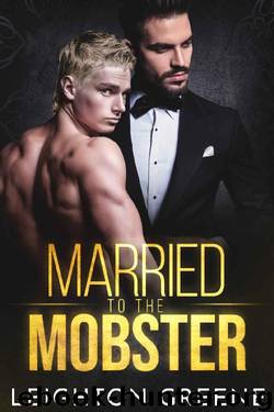 Married to the Mobster by Leighton Greene