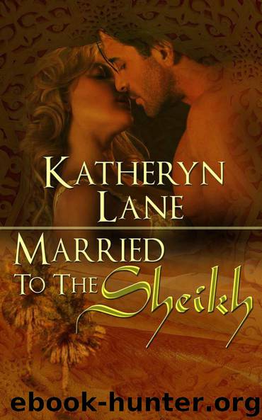 Married to the Sheikh by Katheryn Lane