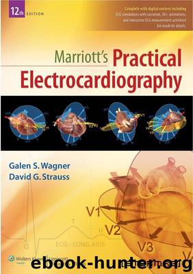 Marriott's Practical Electrocardiography by Wagner Galen S. & Strauss David G