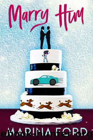 Marry Him by Marina Ford