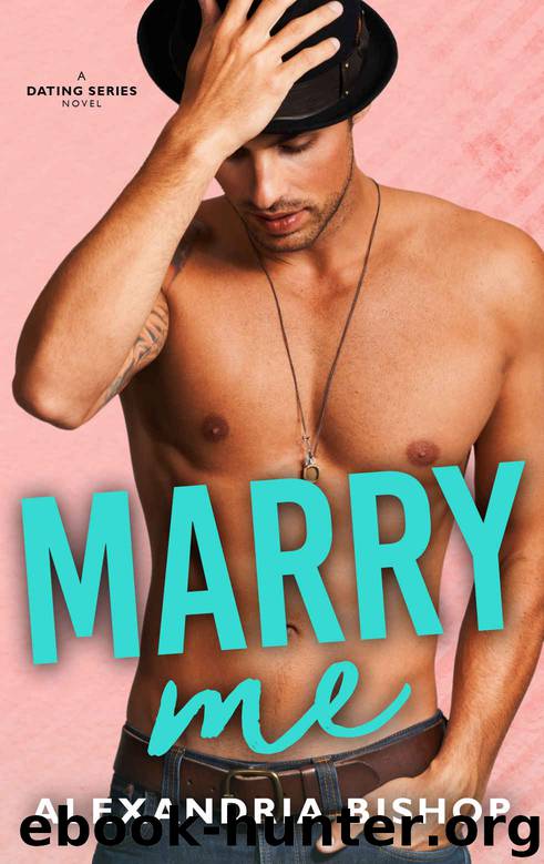 Marry Me by Bishop Alexandria