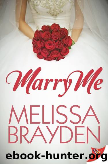 Marry Me by Melissa Brayden