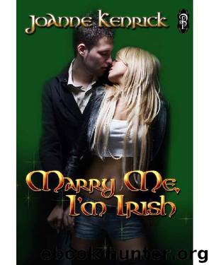 Marry Me, I'm Irish by JoAnne Kenrick