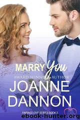 Marry You by Joanne Dannon