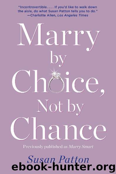 Marry by Choice, Not by Chance by Susan Patton