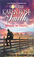 Marry in Haste by Karen Rose Smith
