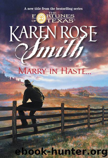 Marry in Haste... by Karen Rose Smith