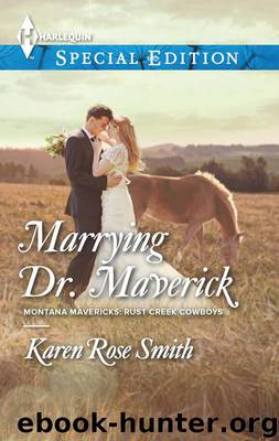 Marrying Dr. Maverick by Karen Rose Smith