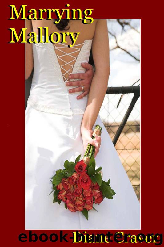 Marrying Mallory by Diane Craver
