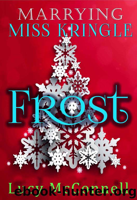 Marrying Miss Kringle: Frost by McConnell Lucy