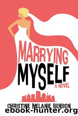 Marrying Myself by Christine Melanie Benson