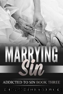 Marrying Sin: Addicted to Sin book three by Emily Stormbrook