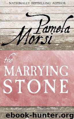 Marrying Stone by Pamela Morsi