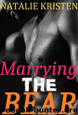 Marrying The Bear (Gray Bears 1) by Natalie Kristen