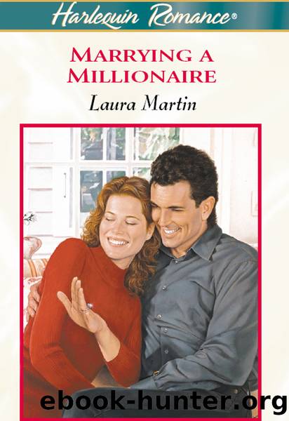 Marrying a Millionaire by Laura Martin
