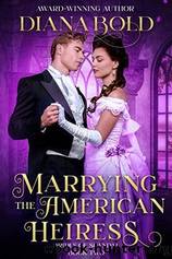 Marrying the American Heiress by Diana Bold