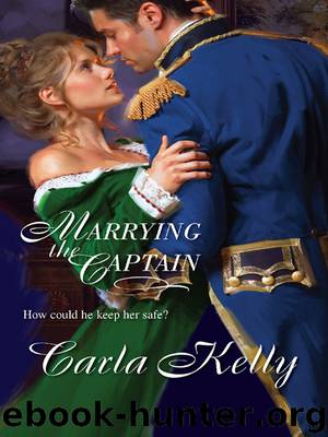 Marrying the Captain by Carla Kelly