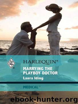 Marrying the Playboy Doctor by Laura Iding