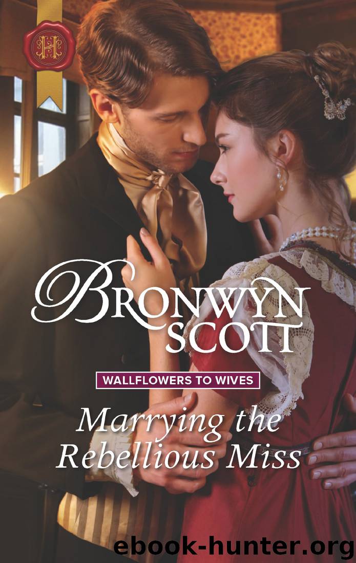 Marrying the Rebellious Miss by Bronwyn Scott - free ebooks download