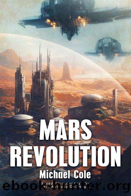 Mars Revolution: The Centauri Assignment by Michael Cole