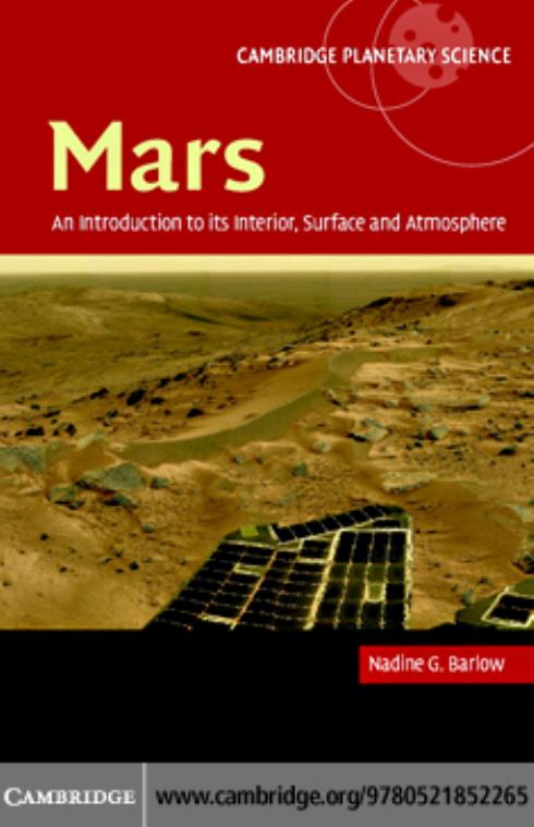 Mars: An Introduction to its Interior, Surface and Atmosphere (Cambridge Planetary Science) by Nadine G. Barlow