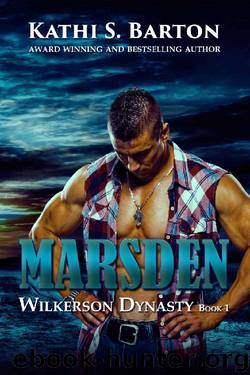 Marsden (Wilkerson Dynasty Book 1) by Kathi S. Barton