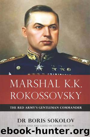 Marshal K.K. Rokossovsky by Boris Sokolov