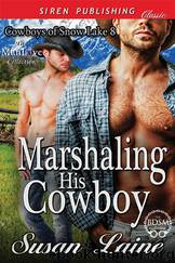 Marshaling His Cowboy [Cowboys of Snow Lake 8] (Siren Publishing Classic ManLove) by Susan Laine